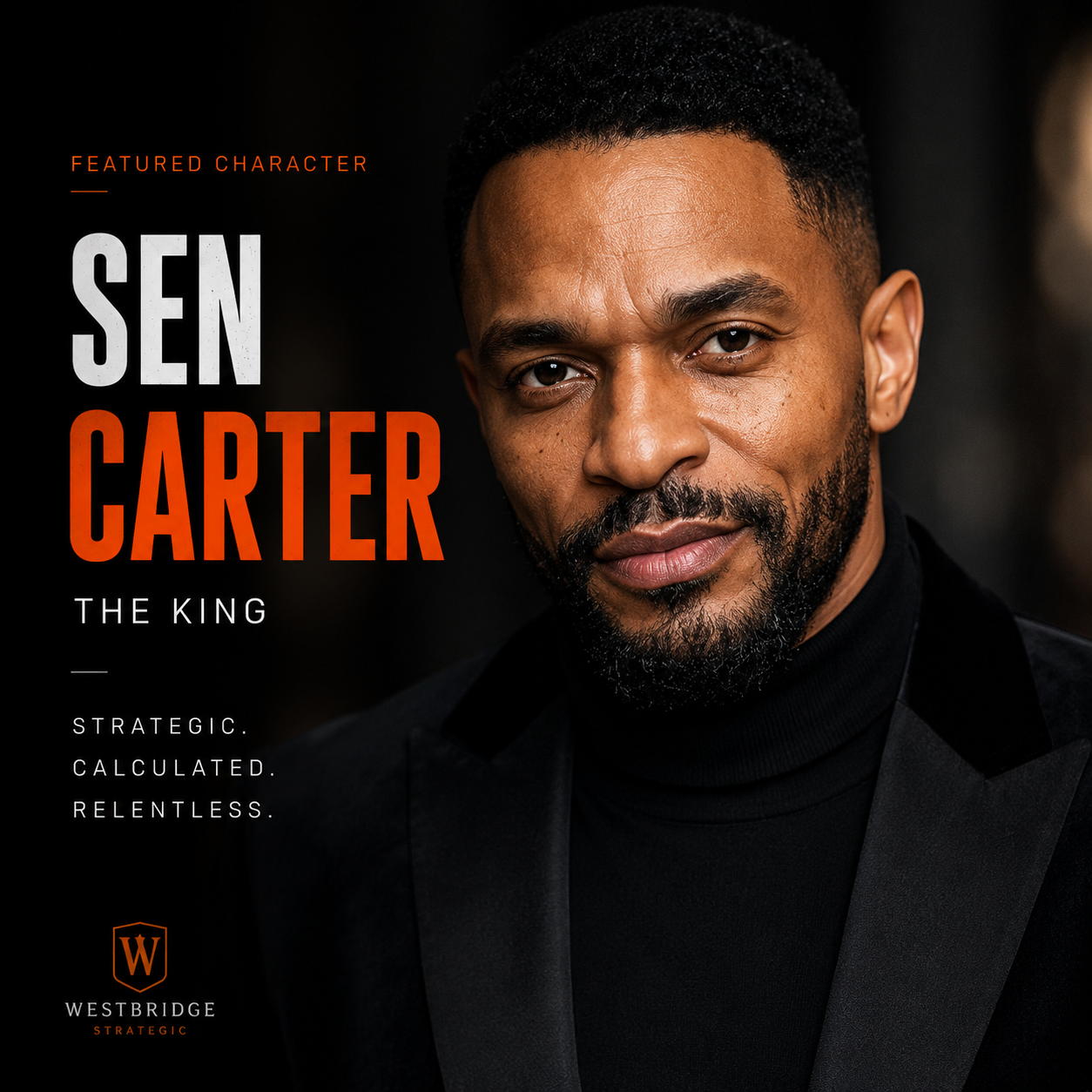 Featured Character — Sen Carter, The King